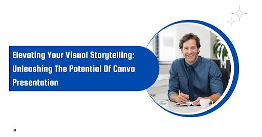 Elevating Your Visual Storytelling: Unleashing The Potential Of Canva Presentation